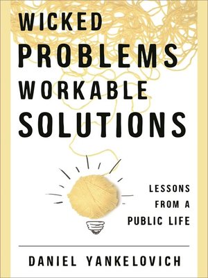 cover image of Wicked Problems, Workable Solutions